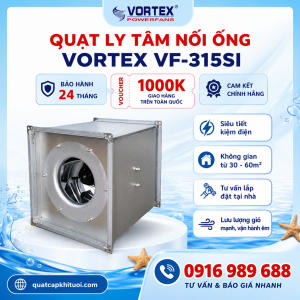 Quạt cấp khí tươi li tâm nối ống Vortex VF-315SI