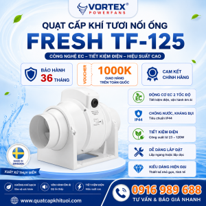 Quạt cấp khí tươi nối ống Fresh TF-125 Thụy Điển