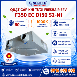 Quạt cấp khí tươi Vortex Freshair ERV F350 EC D150 S2-N1
