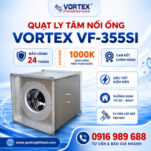 Quạt cấp khí tươi li tâm nối ống Vortex VF-355SI
