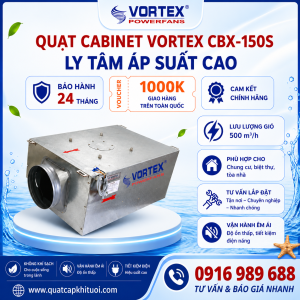 Quạt cabinet Vortex CBX-150 | Ly tâm áp suất cao 500 m³/h