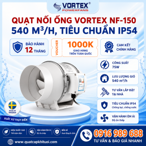 Quạt nối ống Vortex NF-150 – 75W, 540 m³/h, tiêu chuẩn IP54